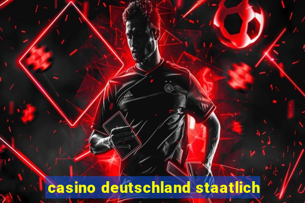 casino deutschland staatlich