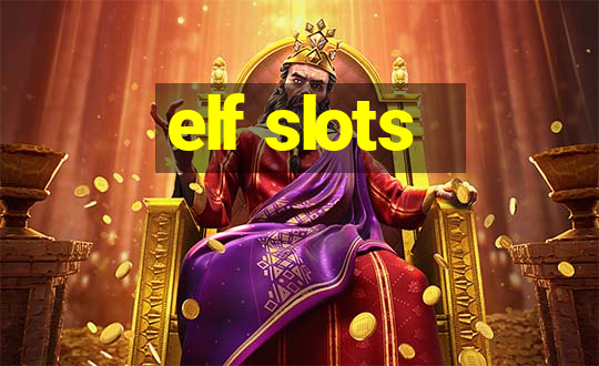 elf slots