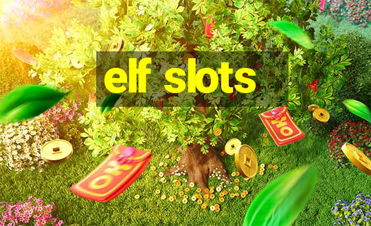 elf slots