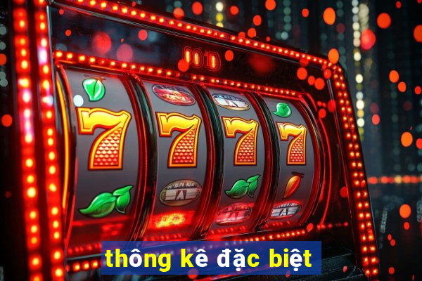 thong ke dac biet