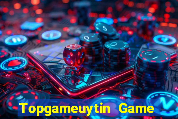 Topgameuytin Game Bài Slot Đổi Thưởng