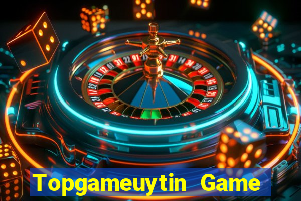 Topgameuytin Game Bài Slot Đổi Thưởng