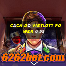 cách dò vietlott power 6 55