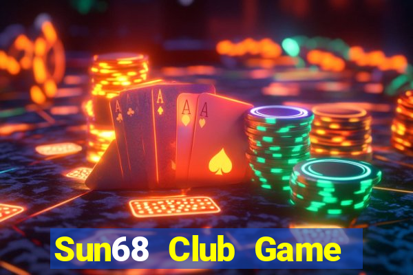 Sun68 Club Game Bài Slot Đổi Thưởng