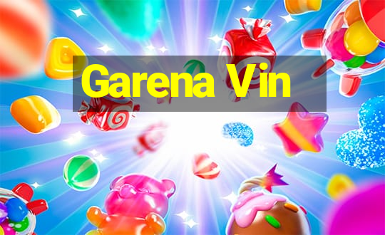 Garena Vin