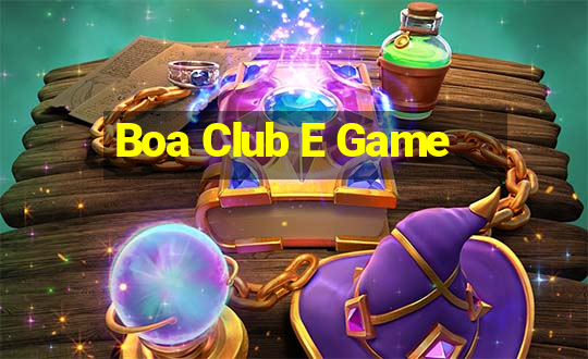 Boa Club E Game