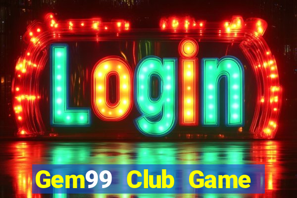 Gem99 Club Game Bài 52Play