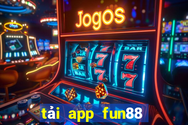 tải app fun88 bằng mobile