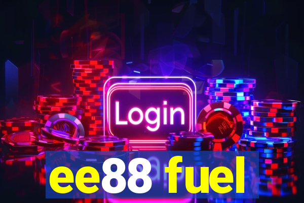 ee88 fuel