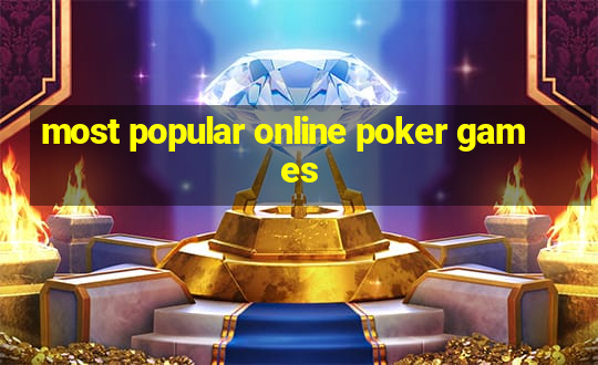 most popular online poker games