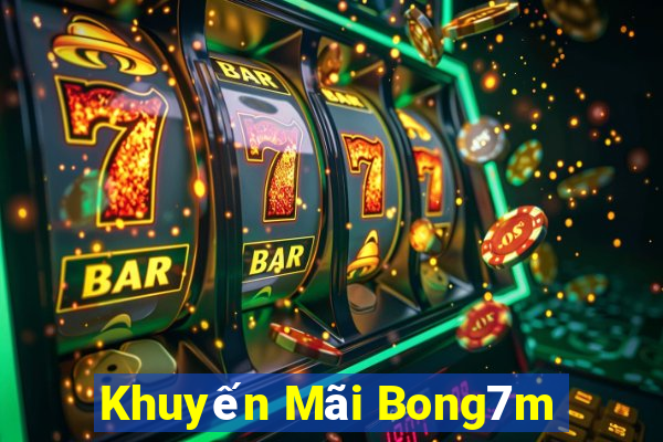 Khuyến Mãi Bong7m