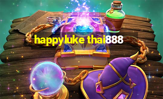 happyluke thai888