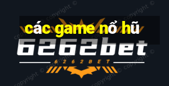 các game nổ hũ