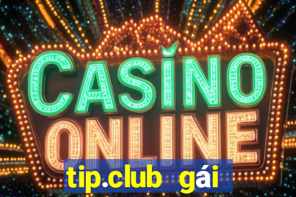 tip.club gái nhảy nổ hũ