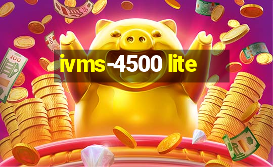 ivms-4500 lite