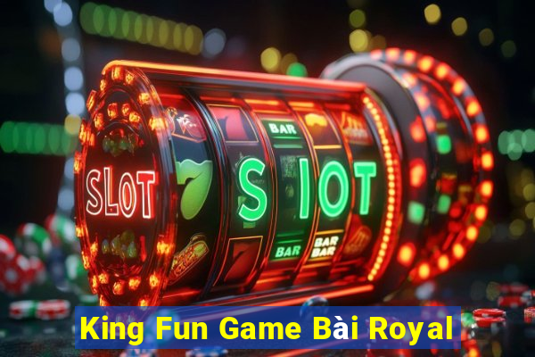 King Fun Game Bài Royal