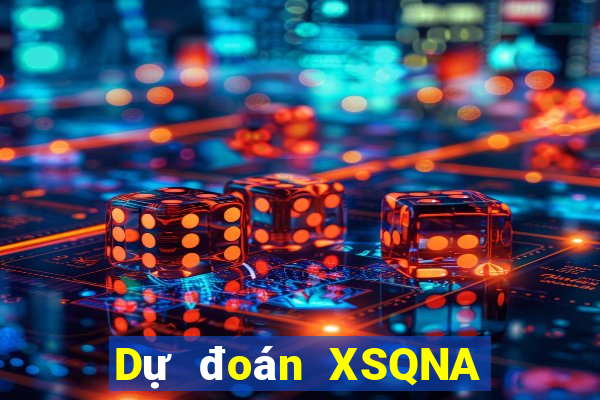 Dự đoán XSQNA Thứ 5