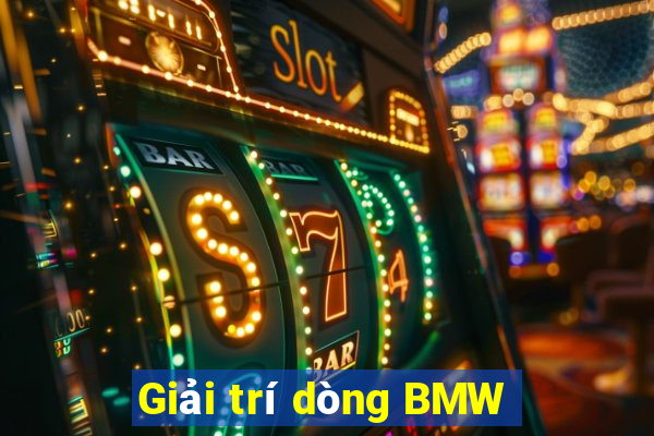 Giải trí dòng BMW