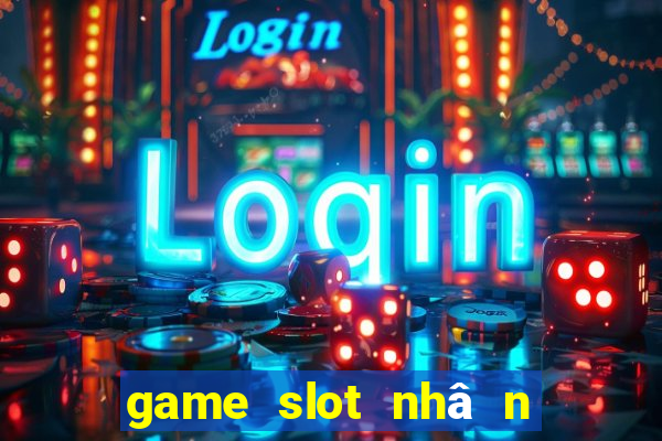 game slot nhâ n thươ ng đăng ky usd