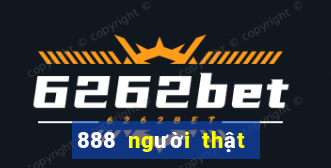 888 người thật đăng ký