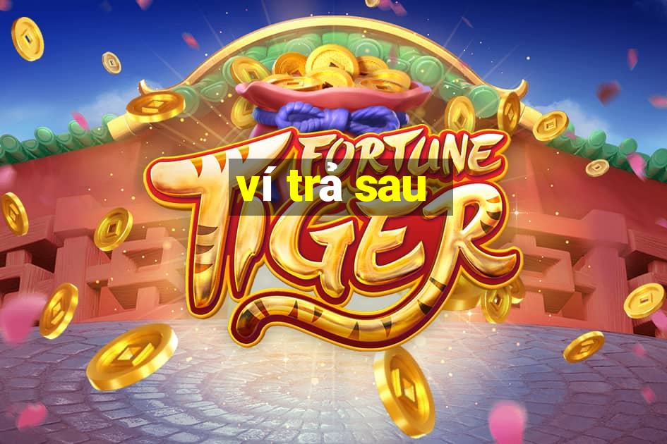 ví trả sau