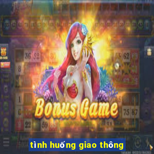 tình huống giao thông