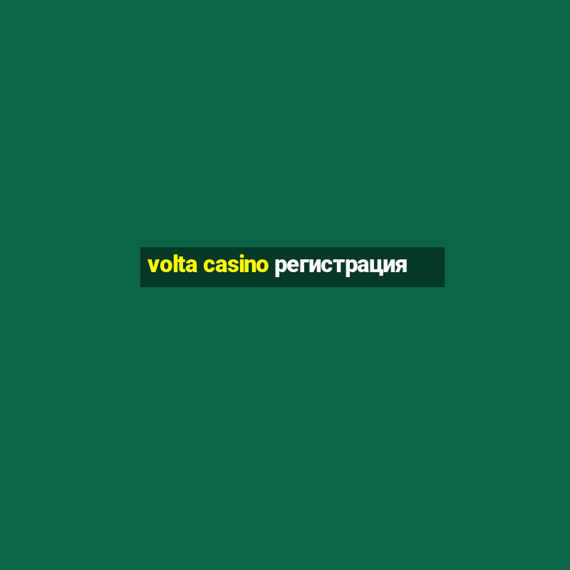 volta casino регистрация