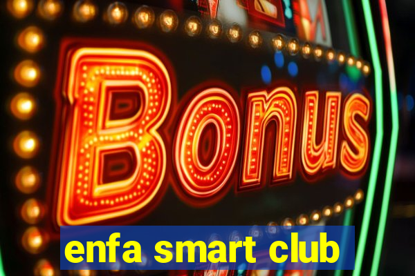 enfa smart club