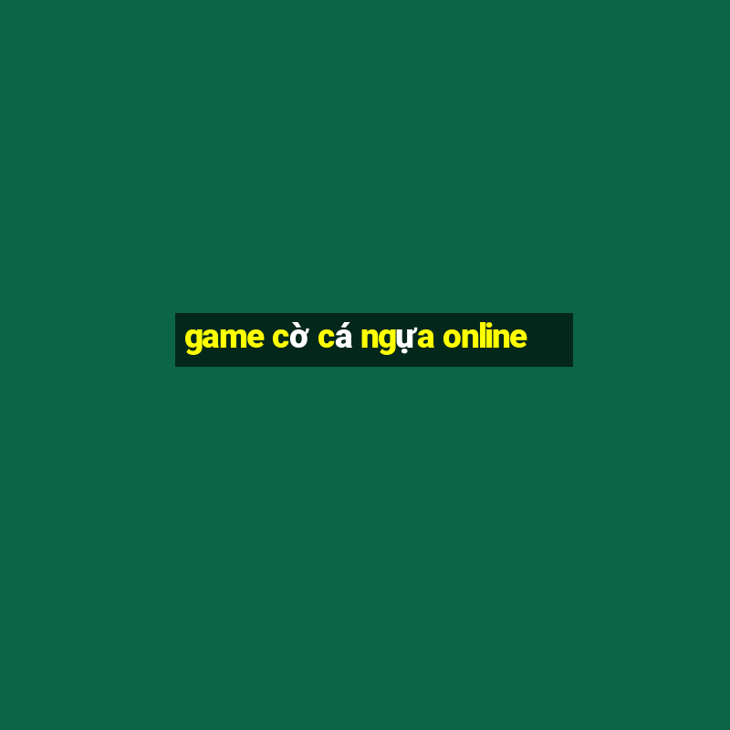 game cờ cá ngựa online