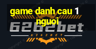 game danh cau 1 nguoi