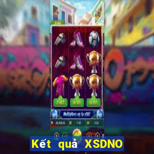 Kết quả XSDNO Thứ 7