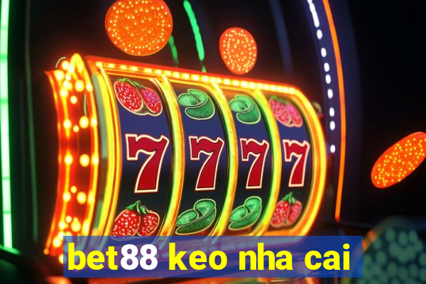 bet88 keo nha cai