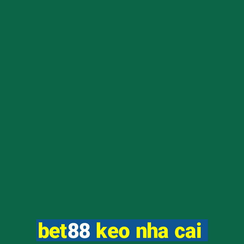 bet88 keo nha cai