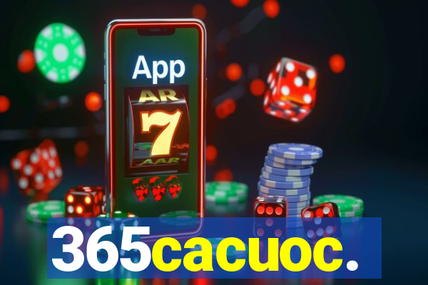 365cacuoc.