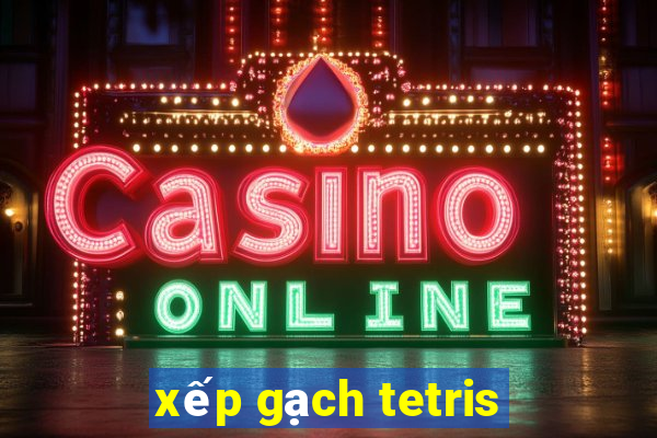 xếp gạch tetris