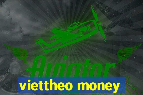 viettheo money