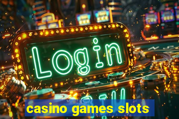 casino games slots