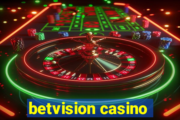 betvision casino