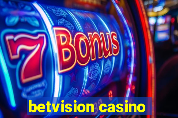 betvision casino