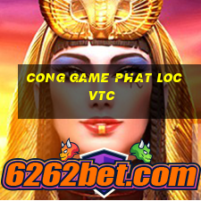 cong game phat loc vtc