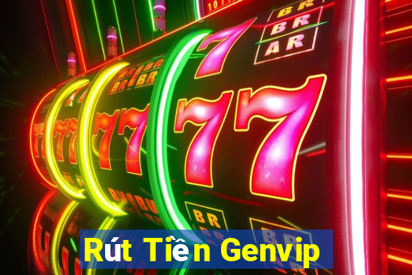 Rút Tiền Genvip