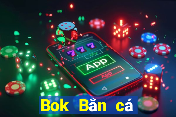 Bok Bắn cá trình bày