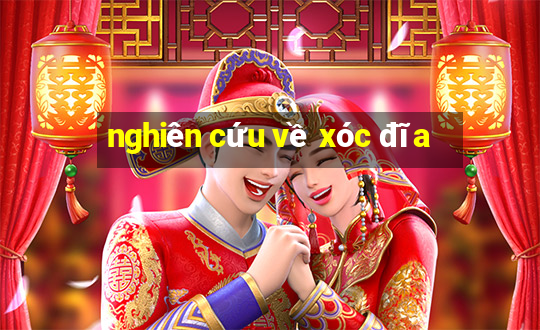 nghiên cứu về xóc đĩa