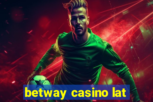 betway casino lat