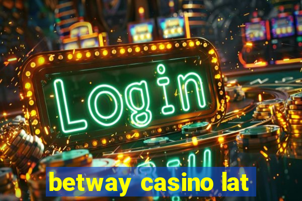 betway casino lat