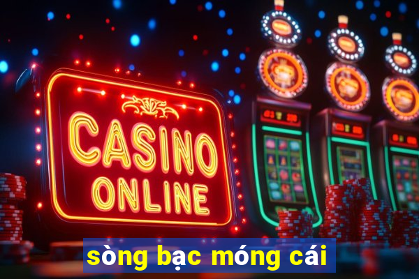 sòng bạc móng cái