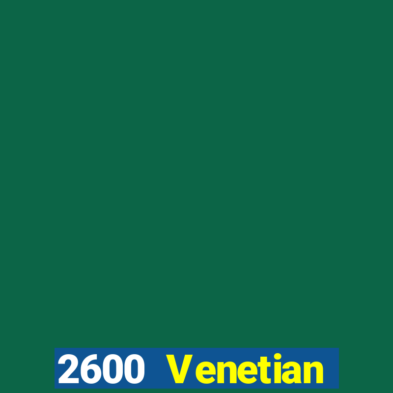 2600 Venetian phiên bản ổn định