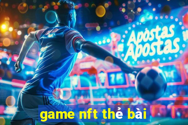 game nft thẻ bài