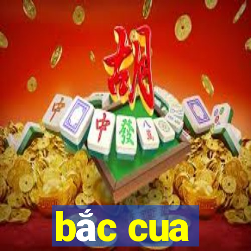 bắc cua