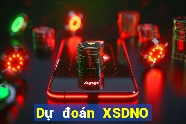 Dự đoán XSDNO ngày 22